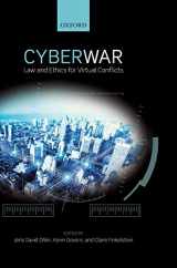 9780198717492-0198717490-Cyber War: Law and Ethics for Virtual Conflicts (Ethics, National Security, and the Rule of Law)