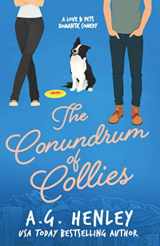 9780999655283-0999655280-The Conundrum of Collies (The Love & Pets Romantic Comedy Series)