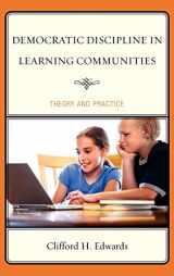 9781607099840-1607099845-Democratic Discipline in Learning Communities: Theory and Practice