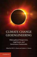 9781107023932-1107023939-Climate Change Geoengineering: Philosophical Perspectives, Legal Issues, and Governance Frameworks