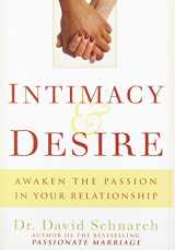 9780825305672-0825305675-Intimacy & Desire: Awaken the Passion in Your Relationship