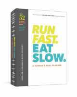 9781984826527-1984826522-Run Fast. Eat Slow. A Runner's Meal Planner: Week-at-a-Glance Meal Planner for Hangry Athletes