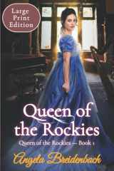 9780998084749-0998084743-Queen of the Rockies — Large Print Edition: Book 1 (Queen of the Rockies Series Large Print Edition)