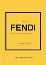 9781802796537-1802796533-Little Book of Fendi: The story of the iconic fashion brand (Little Books of Fashion, 23)
