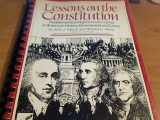 9780899943015-0899943012-Lessons on the Constitution: Supplements to High School Courses in American History, Government, and Civics