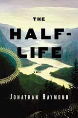 9781582344485-1582344485-The Half Life: A Novel