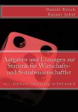 9781981907199-198190719X-Aufgaben und Loesungen zur Statistik fuer Wirtschafts- und Sozialwissenschaften: incl. Software-Umsetzung in SAS und R (German Edition)