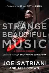 9781941631577-1941631576-Strange Beautiful Music: A Musical Memoir