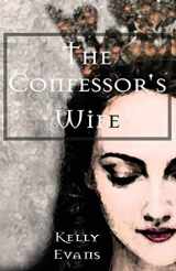 9780995857841-0995857849-The Confessor's Wife