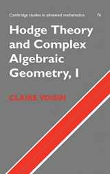 9780521802604-0521802601-Hodge Theory and Complex Algebraic Geometry I: Volume 1 (Cambridge Studies in Advanced Mathematics, Series Number 76)