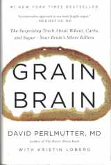 9780316234801-031623480X-Grain Brain: The Surprising Truth about Wheat, Carbs, and Sugar--Your Brain's Silent Killers