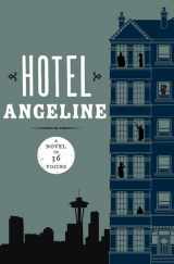 9781453258279-1453258272-Hotel Angeline: A Novel in 36 Voices