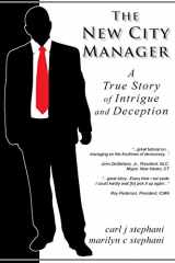 9781466457911-1466457910-The New City Manager - A Study in Government Ethics