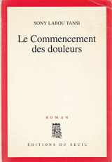 9782020257985-202025798X-Le commencement des douleurs: Roman (French Edition)