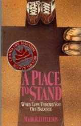 9780880701419-0880701412-A Place to Stand: When Life Throws You Off Balance