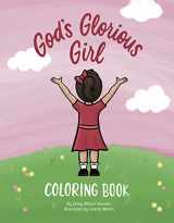 9780578999586-0578999587-God's Glorious Girl Coloring Book (Christian)