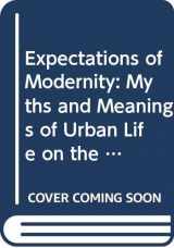 9780520217010-0520217012-Expectations of Modernity: Myths and Meanings of Urban Life on the Zambian Copperbelt (Perspectives on Southern Africa)