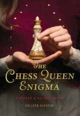 9781452156491-1452156492-The Chess Queen Enigma: A Stoker & Holmes Novel