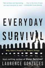 9780393337068-0393337065-Everyday Survival: Why Smart People Do Stupid Things