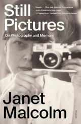 9781250872258-1250872251-Still Pictures: On Photography and Memory