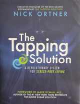 9781401939410-1401939414-The Tapping Solution: A Revolutionaly System for Stress-Free Living