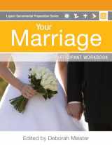 9780764825460-0764825461-Your Marriage (Liguori Sacramental Preparation)