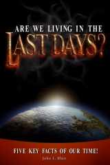 9781105666148-110566614X-Are We Living in the Last Days?