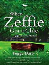 9781410419330-1410419339-When Zeffie Got a Clue (Christy Castleman Mystery Series #3)