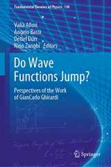 9783030467760-3030467767-Do Wave Functions Jump?: Perspectives of the Work of GianCarlo Ghirardi (Fundamental Theories of Physics, 198)