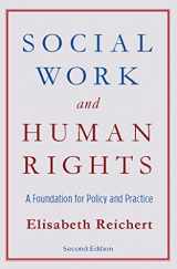 9780231149921-0231149921-Social Work and Human Rights: A Foundation for Policy and Practice
