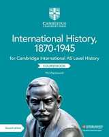 9781108459327-1108459323-Cambridge International AS Level International History, 1870–1945 Coursebook