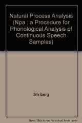 9780024102201-0024102202-Natural Process Analysis (Npa : A Procedure for Phonological Analysis of Continuous Speech Samples)