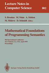 9783540580270-3540580271-Mathematical Foundations of Programming Semantics: 9th International Conference, New Orleans, LA, USA, April 7 - 10, 1993. Proceedings (Lecture Notes in Computer Science, 802)