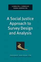 9780199739301-0199739307-A Social Justice Approach to Survey Design and Analysis (Pocket Guide to Social Work Research Methods)