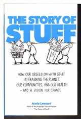 9781439125663-143912566X-The Story of Stuff: How Our Obsession with Stuff Is Trashing the Planet, Our Communities, and Our Health-and a Vision for Change