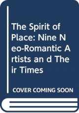9780312035228-0312035225-The Spirit of Place: Nine Neo-Romantic Artists and Their Times