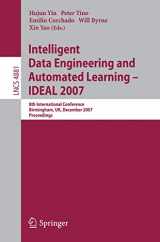 9783540772255-3540772251-Intelligent Data Engineering and Automated Learning - IDEAL 2007: 8th International Conference, Birmingham, UK, December 16-19, 2007, Proceedings (Lecture Notes in Computer Science, 4881)