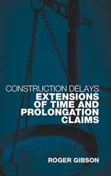 9780415345866-0415345863-Construction Delays: Extensions of Time and Prolongation Claims