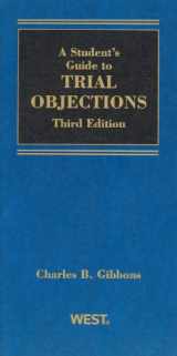 9780314925596-0314925597-A Student's Guide to Trial Objections (Student Guides)