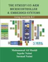 9781970054019-1970054018-The STM32F103 Arm Microcontroller and Embedded Systems: Using Assembly and C