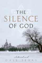 9781606416556-1606416553-The Silence of God
