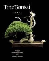 9780789211125-0789211122-Fine Bonsai: Art & Nature
