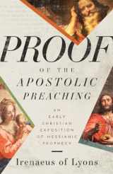 9781680010381-1680010387-Proof of the Apostolic Preaching: An Early Christian Exposition of Messianic Prophecy