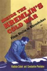 9780674455320-0674455320-Inside the Kremlin's Cold War: From Stalin to Krushchev