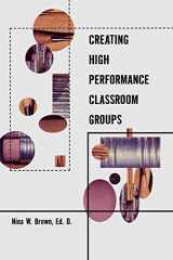 9780815336907-081533690X-Creating High Performance Classroom Groups (Source Books on Education)