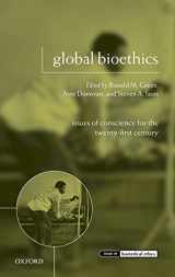 9780199546596-0199546592-Global Bioethics: Issues of Conscience for the Twenty-First Century (Issues in Biomedical Ethics)