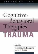 9781593852474-1593852479-Cognitive-Behavioral Therapies for Trauma, Second Edition