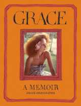 9780812993356-0812993357-Grace: A Memoir