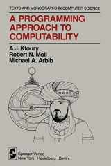 9781461257516-1461257514-A Programming Approach to Computability (The AKM Series in Theoretical Computer Science)