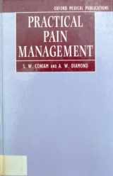 9780192624055-0192624059-Practical Pain Management (Oxford Medical Publications)